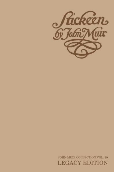 Stickeen - Legacy Edition: A Story About A Dog And A Glacier In Alaska: 10 (The Doublebit John Muir Collection)