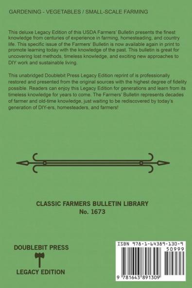 The Farm Garden (Legacy Edition): The Classic USDA Farmers' Bulletin No. 1673 With Tips And Traditional Methods In Sustainable Gardening And Permaculture (Classic Farmers Bulletin Library)