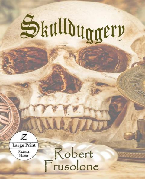 Skullduggery: Large Print Edition