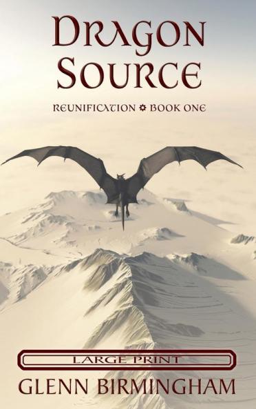 Dragon Source: Large Print Edition: 1 (Reunification)