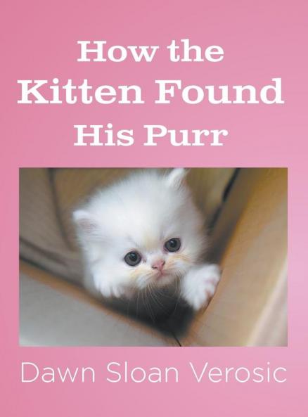 How the Kitten Found His Purr