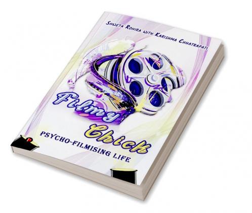 Filmy Chick : Psycho-Filmising Life