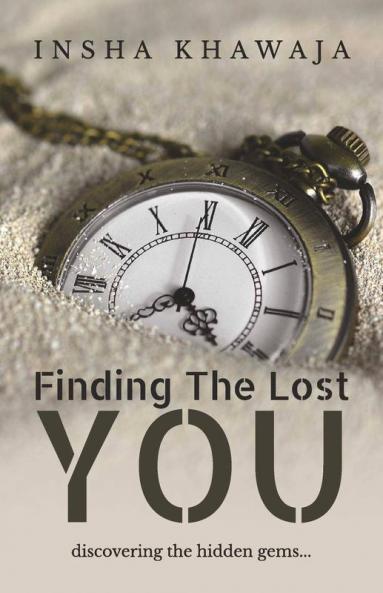 Finding The Lost You: Discovering The Hidden Gems...