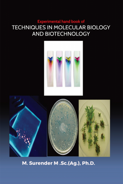 Experimental hand book of TECHNIQUES IN MOLECULAR BIOLOGY AND BIOTECHNOLOGY