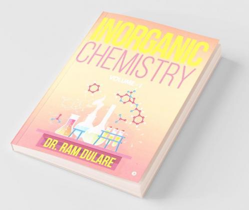 Inorganic Chemistry : Volume 1