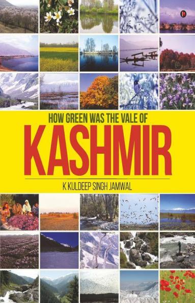 How Green Was The Vale Of Kashmir