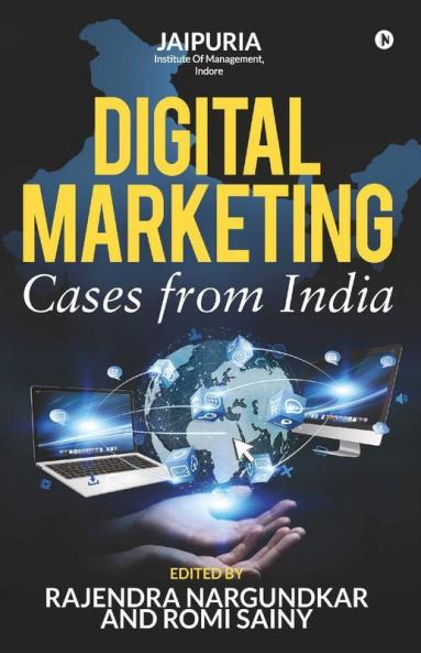 Digital Marketing: Cases From India