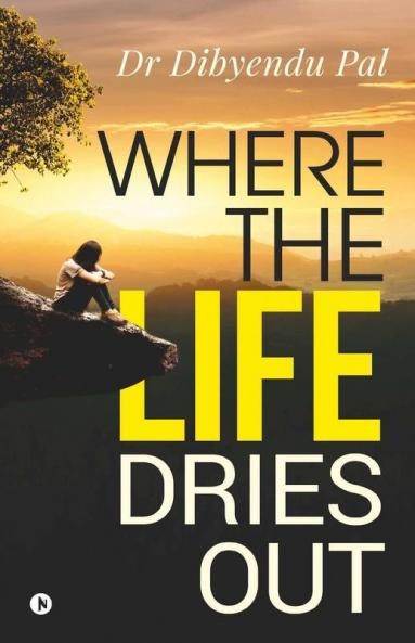 Where The Life Dries Out