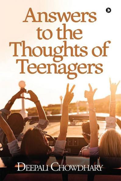Answers To The Thoughts Of Teenagers