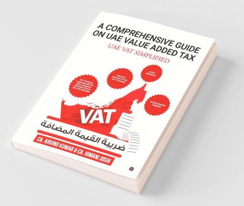 A Comprehensive Guide On Uae Value Added Tax Uae Vat Simplified