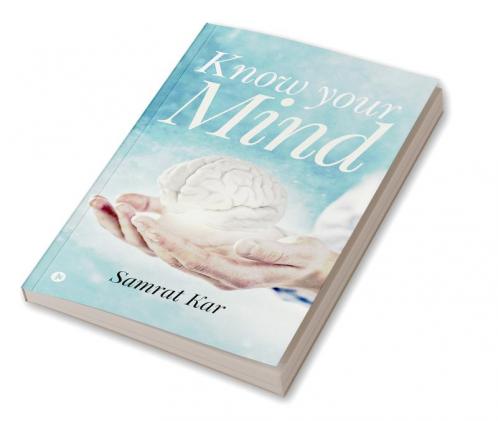 Know your Mind