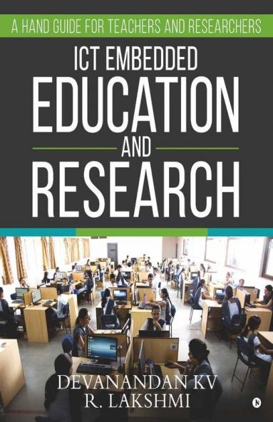 Ict Embedded Education And Research : A Hand Guide For Teachers And Researchers