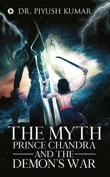 The Myth : Prince Chandra and the Demon’s War