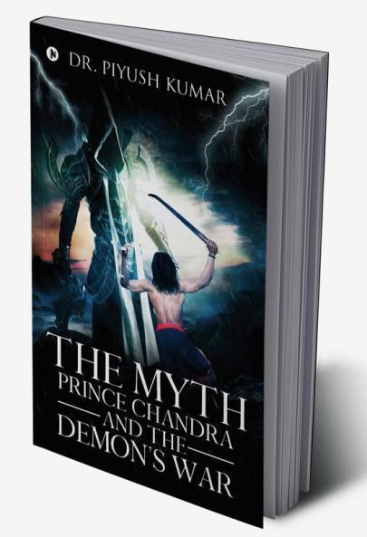 The Myth : Prince Chandra and the Demon’s War