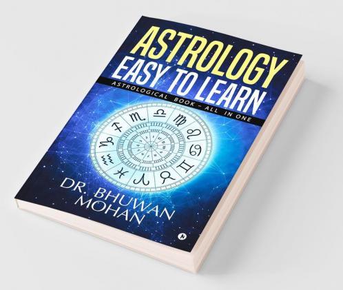 Astrology – Easy To Learn : Astrological Book – All In One