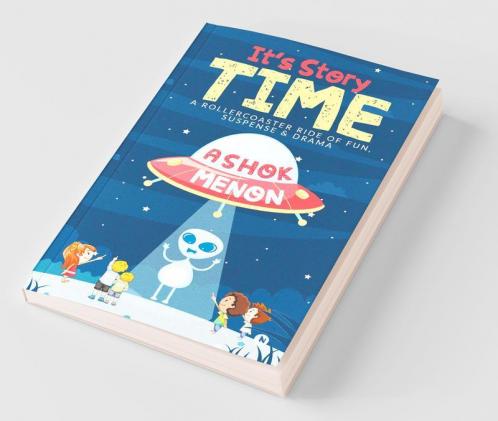 It’S Story Time : A Rollercoaster Ride Of Fun Suspense And Drama