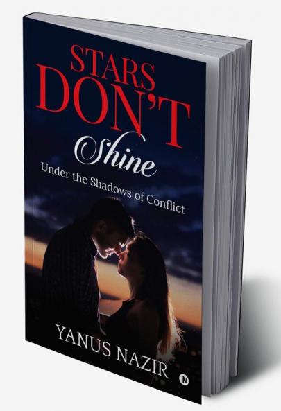Stars Don't Shine : under the Shadows Of Conflict