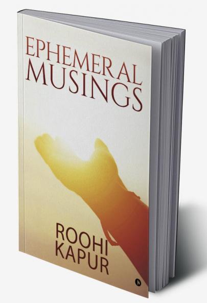 Ephemeral Musings