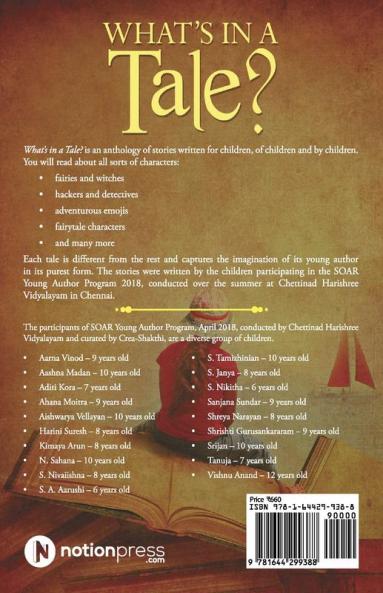 What’s in a Tale? : As part of the SOAR Young Authors Program conducted by Chettinad Harishree Vidyalayam