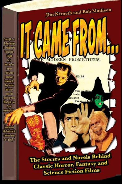 It Came From ...The Stories and Novels Behind Classic Horror Fantasy and Science Fiction Films