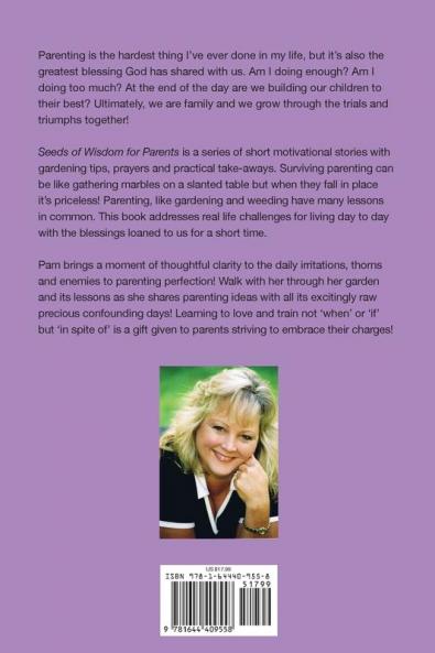 Lessons From the Garden: Seeds of Wisdom for Parents: 3