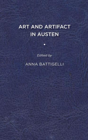 Art and Artifact in Austen
