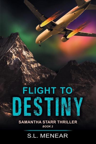 Flight to Destiny (A Samantha Starr Thriller Book 2)