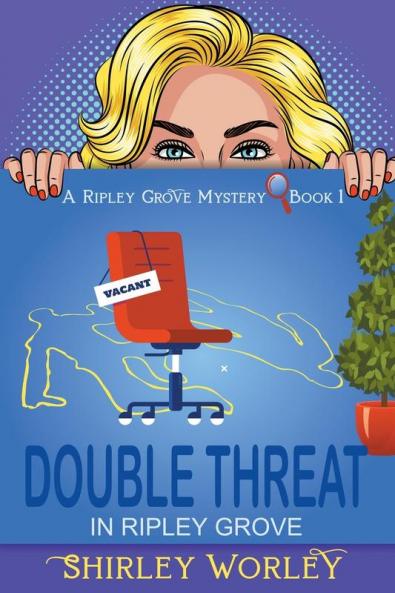 Double Threat In Ripley Grove (A Ripley Grove Mystery Book 1)