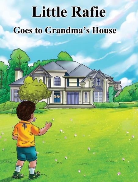 Little Rafie: Goes To Grandma's House: 1