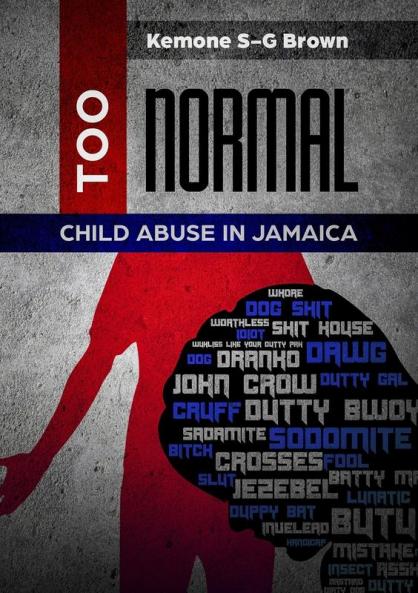 TOO NORMAL: Child Abuse in Jamaica