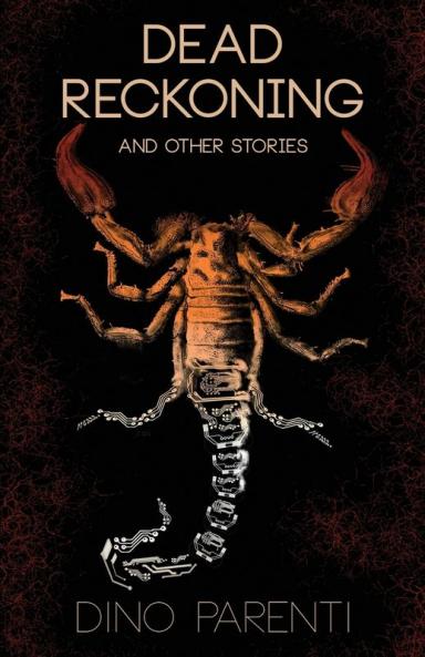 Dead Reckoning: and Other Stories