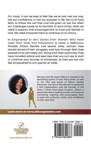 Empowered to Win!: Stories from Women Who Have Used Their Trials and Tribulations to Make a Difference