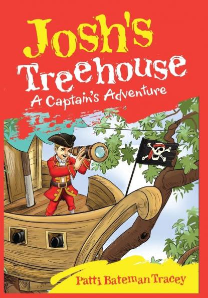 Josh's Treehouse: A Captain's Adventure
