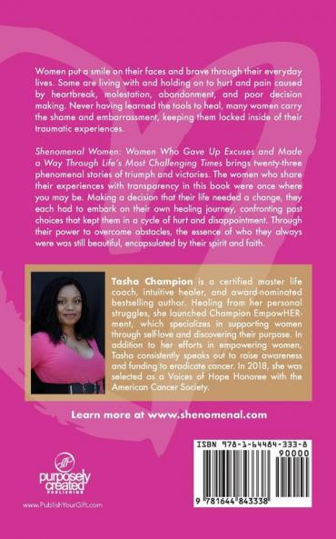 Shenomenal Women: Women Who Gave Up Excuses and Made a Way Through Life's Most Challenging Times