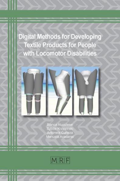 Digital Methods in Developing Textile Products for People with Locomotor Disabilities: 110 (Materials Research Foundations)