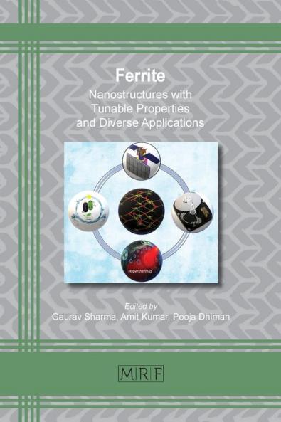 Ferrite: Nanostructures with Tunable Properties and Diverse Applications: 112 (Materials Research Foundations)