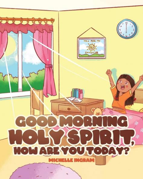 Good Morning Holy Spirit How Are You Today?