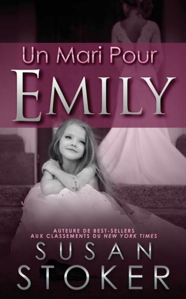 Un Mari Pour Emily: 4 (Delta Force Heroes)