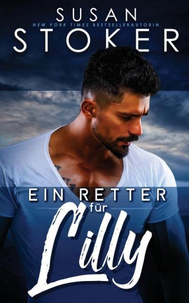 Ein Retter Für Lilly (Das Bergungsteam Vom Eagle Point 1) (German Edition)