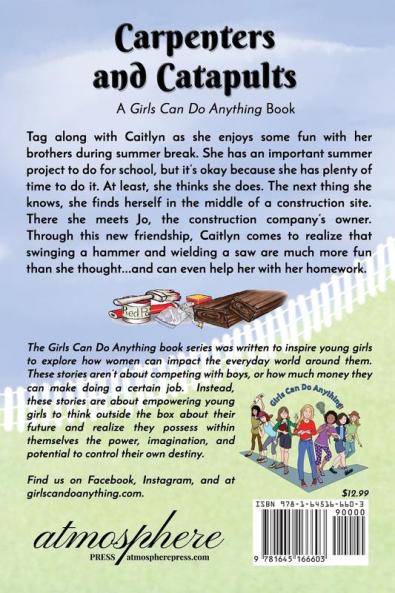 Carpenters and Catapults: A Girls Can Do Anything Book: 2