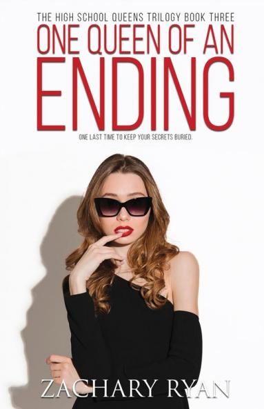 One Queen of an Ending: 3 (High School Queens Trilogy)