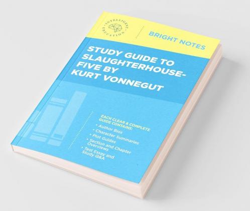 Study Guide to Slaughterhouse-Five by Kurt Vonnegut
