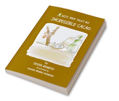 Incredible Cacao : Miss Tree Tales Book 2