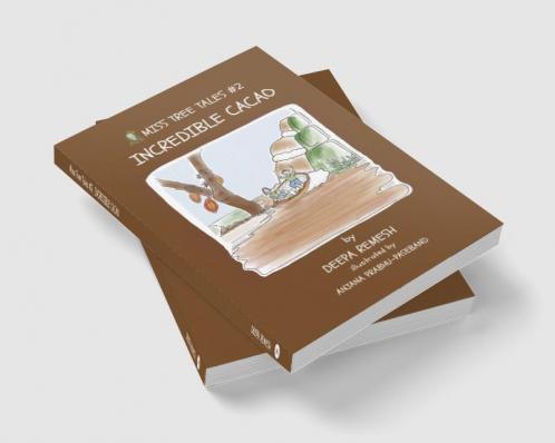 Incredible Cacao : Miss Tree Tales Book 2