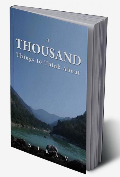 A Thousand Things to Think About