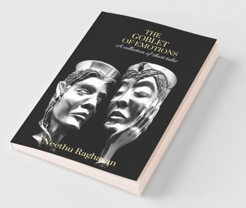 The Goblet of Emotions: A collection of short tales