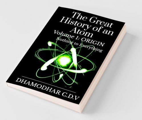 The Great History Of An Atom : Origin