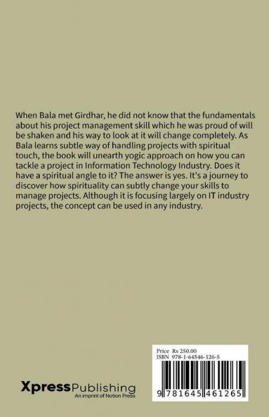 Project Management And Spirituality: A Yogic Approach To Information Technology Projects