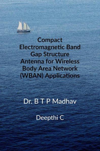 Compact Electromagnetic Band Gap Structure Antenna for Wireless Body Area Network (WBAN) Application