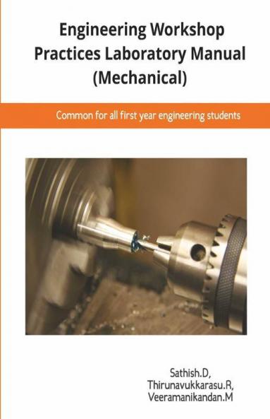 Engineering Workshop Practices Laboratory Manual (Mechanical) : Ewp Lab Manual